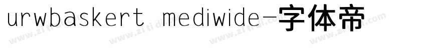 urwbaskert mediwide字体转换
